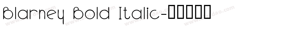 Blarney Bold Italic字体转换